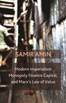 Modern Imperialism, Monopoly Finance Capital, and Marx's Law of Value - Samir Amin - 9781583676554