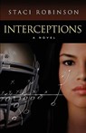 Interceptions - Staci Robinson - 9781583851494