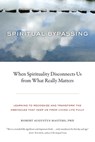Spiritual Bypassing - Robert Augustus Masters, Ph.D. - 9781583942925