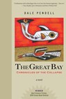 The Great Bay - Dale Pendell - 9781583942932