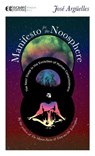 Manifesto for the Noosphere - Jose Arguelles - 9781583943038