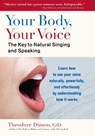 Your Body, Your Voice - Theodore Dimon - 9781583943205