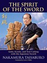 The Spirit of the Sword - Nakamura Taisaburo - 9781583945421