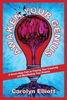 Awaken Your Genius - Carolyn Elliott - 9781583946565