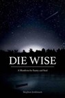 Die Wise - Stephen Jenkinson - 9781583949733