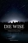 Die Wise - Stephen Jenkinson - 9781583949740