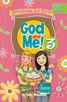 God and Me! Volume 3: Devotions for Girls Ages 10-12 - Kathryn Diener Widenhouse - 9781584110934
