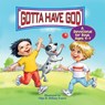 Gotta Have God - Rose Publishing - 9781584111740