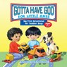 Gotta Have God for Little Ones: My First Devotional for Toddler Boys Ages 2-3 - Rose Publishing - 9781584111818