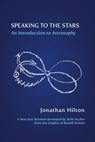 Speaking to the Stars - Jonathan Hilton - 9781584208853