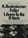 I Seem To Be a Verb - FULLER,  R. Buckminster - 9781584235958