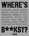 Where's Banksy? - TAPIES,  Xavier - 9781584236467