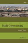 Zerr Bible Commentary Vol. 5 Matthew - Romans - E. M. Zerr - 9781584271857
