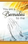 You Are a Barnabas to Me - Vicky Litmer - 9781584273899