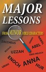 Major Lessons from Minor Bible Characters - Matt Hennecke - 9781584273967