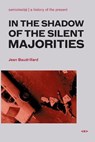 In the Shadow of the Silent Majorities - Jean Baudrillard - 9781584350385