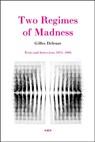 Two Regimes of Madness - Gilles Deleuze - 9781584350620