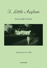 I, Little Asylum - Emmanuelle Guattari - 9781584351375