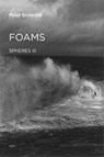 Foams - Peter (Staatliche Hochschule fuer Gestaltung Karlsruhe) Sloterdijk - 9781584351870