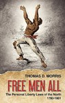 Free Men All - Thomas D Morris - 9781584771074
