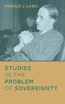 Studies in the Problem of Sovereignty (1917) - Harold J Laski - 9781584772408