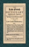 The Law-French Dictionary - F O - 9781584773771