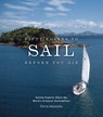 Fifty Places to Sail Before You Die - Chris Santella - 9781584795674