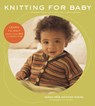 Knitting for Baby - Melanie Falick ; Kristin Nicholas - 9781584796800