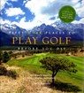 Fifty More Places to Play Golf Before You Die: Golf Experts Share the World's Greatest Destinations - Chris Santella - 9781584797937