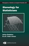 Stereology for Statisticians - ADRIAN (CENTRE FOR EXPLORATION TARGETING,  University of Western Australia, Nedlands, Australia) Baddeley ; Eva B. Vedel Jensen - 9781584884057