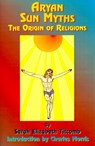 Aryan Sun Myths - Sarah E. Titcomb ; Paul Tice ; Charles Morris - 9781585090693