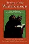 History of the Waldenses from the Earliest Period to the Present Time - Paul Tice - 9781585090990