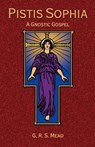 Pistis Sophia: A Gnostoc Gospel - Paul Tice - 9781585092390