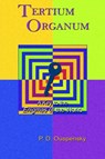 Tertium Organum - P. D. Ouspensky - 9781585092444