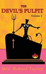 Devil's Pulpit Volume Two - Robert Taylor - 9781585095797