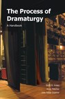 The Process of Dramaturgy - Scott R. Irelan ; Anne Fletcher ; Julie Felise Dubiner - 9781585103324
