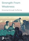 Strength from Weakness - Harriet Hill ; Margaret Hill ; Godfrey Loum - 9781585163311