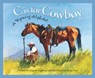 C Is for Cowboy: A Wyoming Alphabet - Eugene Gagliano - 9781585360970