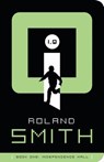I, Q: Independence Hall - Roland Smith - 9781585363254