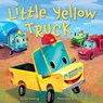 Little Yellow Truck - Eve Bunting - 9781585364077