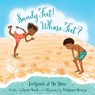 Sandy Feet! Whose Feet?: Footprints at the Shore - Susan Wood - 9781585364091