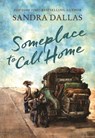 Someplace to Call Home - Sandra Dallas - 9781585364152