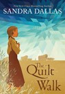 The Quilt Walk - Sandra Dallas - 9781585367993