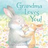 Grandma Loves You! - Helen Foster James - 9781585368365