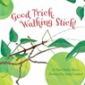 Good Trick Walking Stick - Sheri M. Bestor - 9781585369812