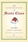 The Autobiography of Santa Claus - Jeff Guinn - 9781585424481