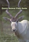 Exotic Animal Field Guide - Elizabeth Cary Mungall - 9781585445554