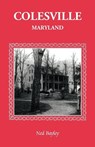 Colesville [Maryland] - Ned Bayley - 9781585490042