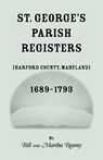 St. George's Parish Register [Harford County, Maryland], 1689-1793 - Bill Reamy ; Martha Reamy - 9781585490585