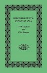 Bedford County 1779 Tax List and 1784 Census - Pennsylvania Archives - 9781585491513